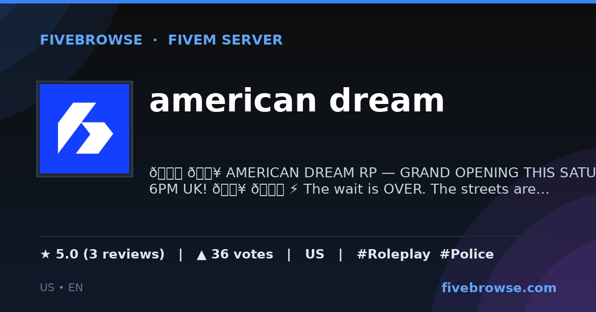 american dream - ★ 5.0 · FiveM Server in United States | FiveBrowse